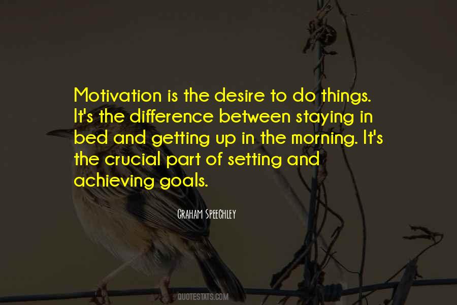 Quotes About Setting And Achieving Goals #743744