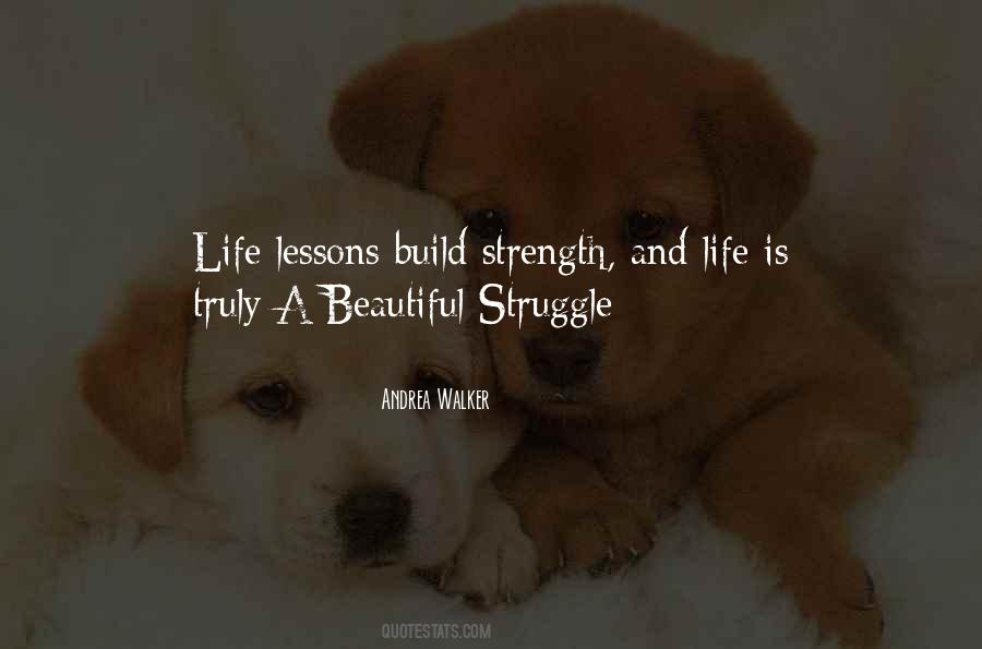 Quotes About Strength And Struggle #1383450