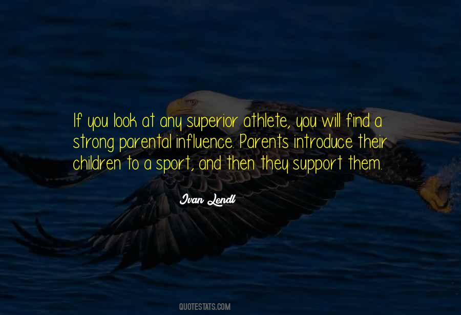 Quotes About Sports Parents #1485763