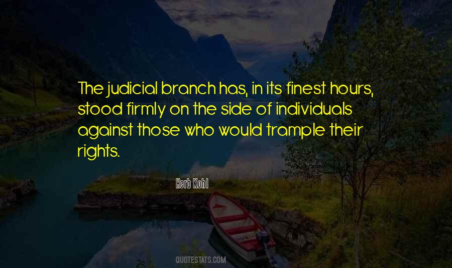 Quotes About Judicial Branch #1634625