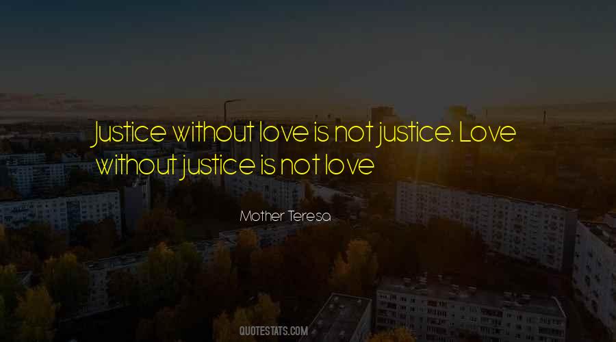 Justice Love Quotes #171384