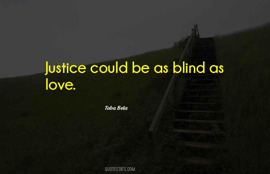 Justice Love Quotes #254744
