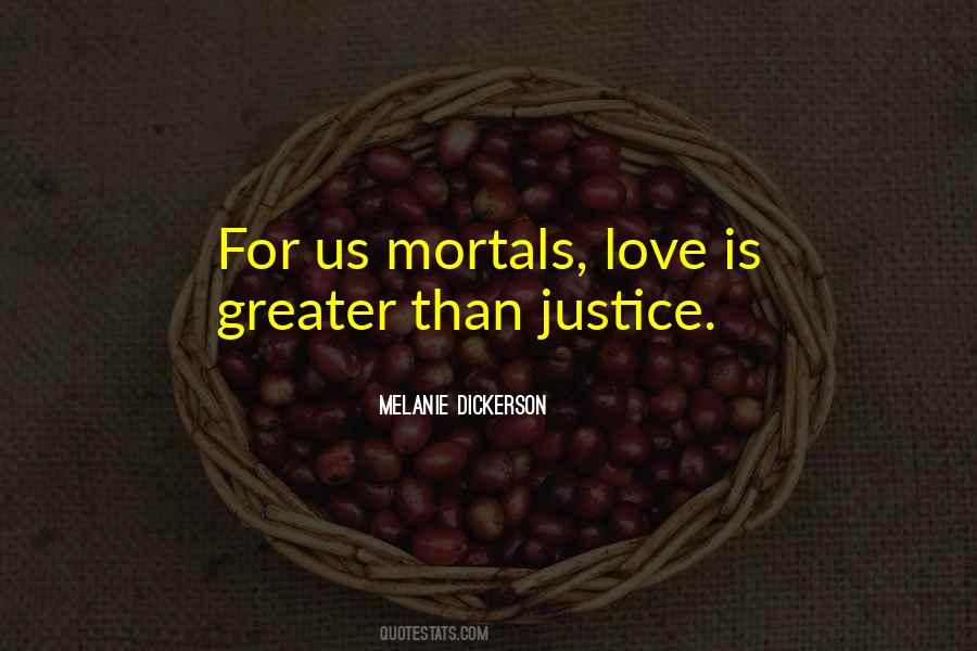 Justice Love Quotes #347574