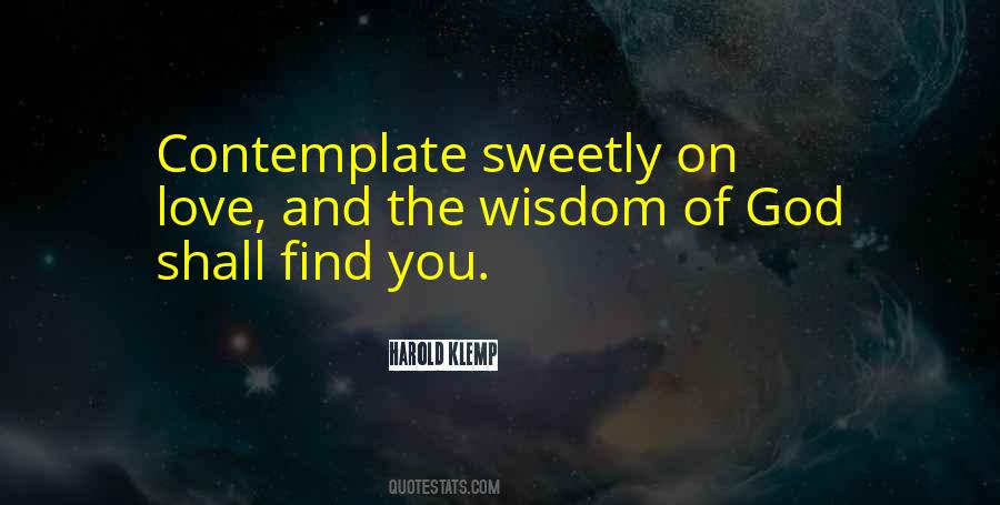 Contemplating Love Quotes #454150