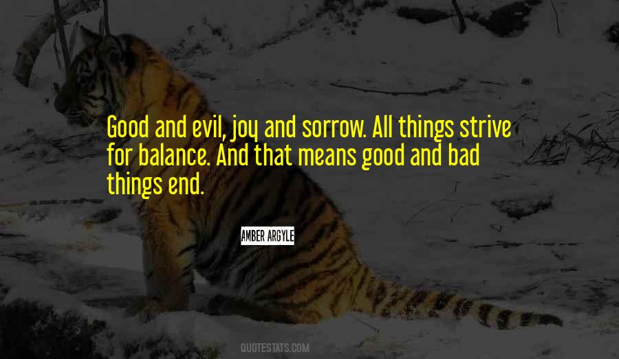 Quotes About Balance Of Good And Evil #173515