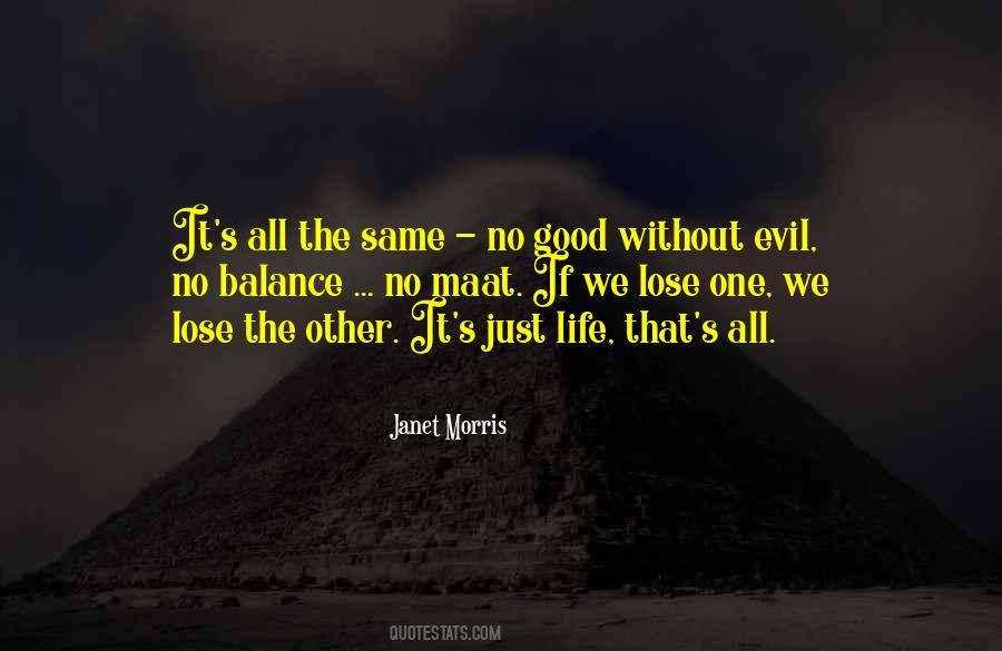 Quotes About Balance Of Good And Evil #562199