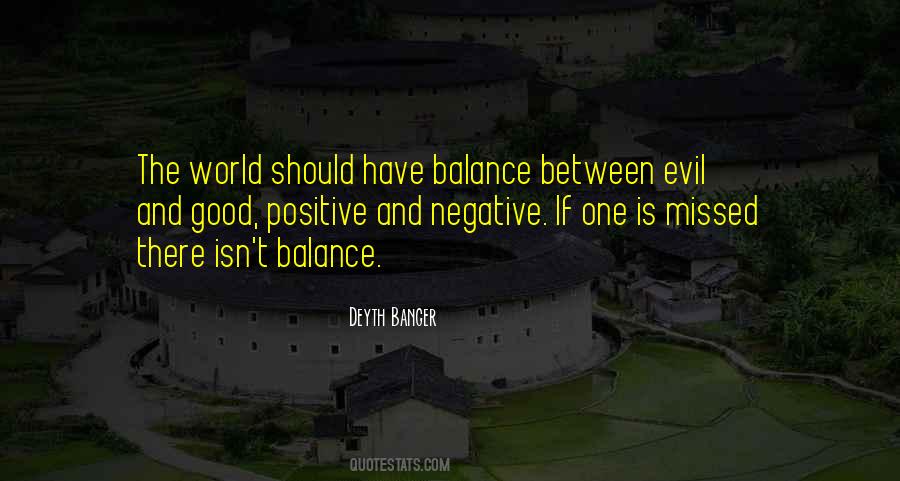 Quotes About Balance Of Good And Evil #675249