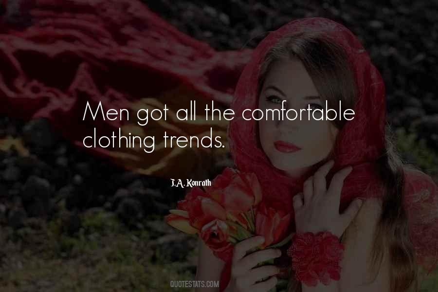 Quotes About Clothing Trends #1513584