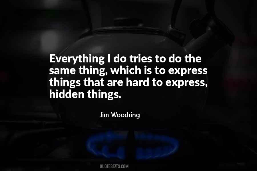 Quotes About Hidden Things #447203