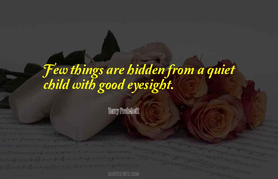 Quotes About Hidden Things #87690
