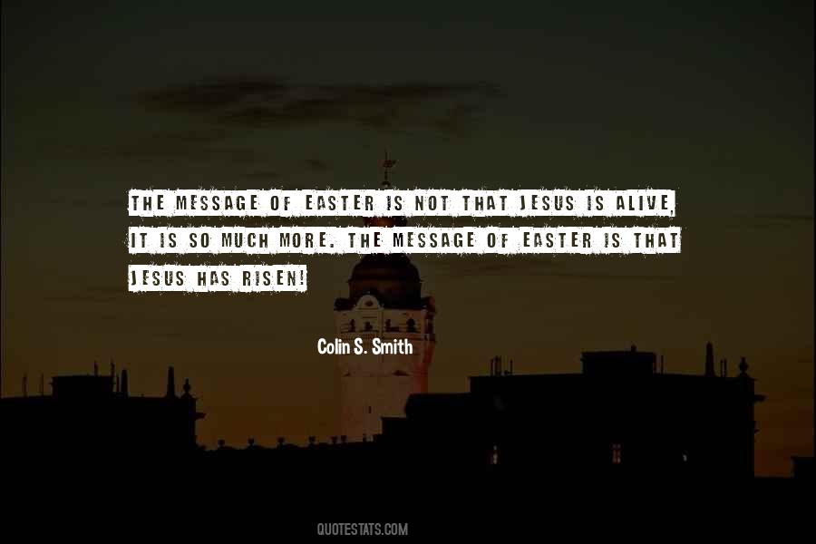 Quotes About Jesus Is Alive #392622