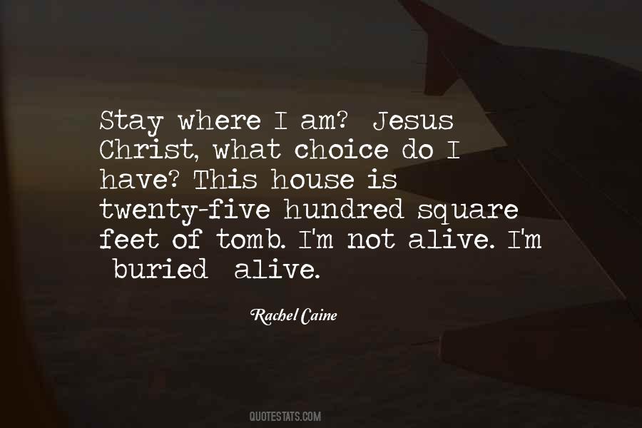 Quotes About Jesus Is Alive #530712