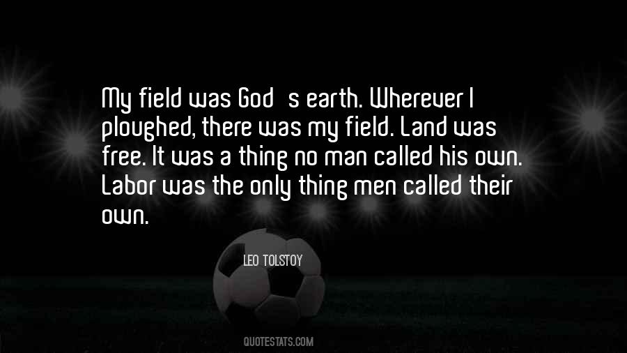 Field Was Quotes #960980