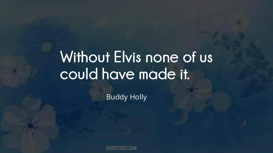 Quotes About Elvis #1229928