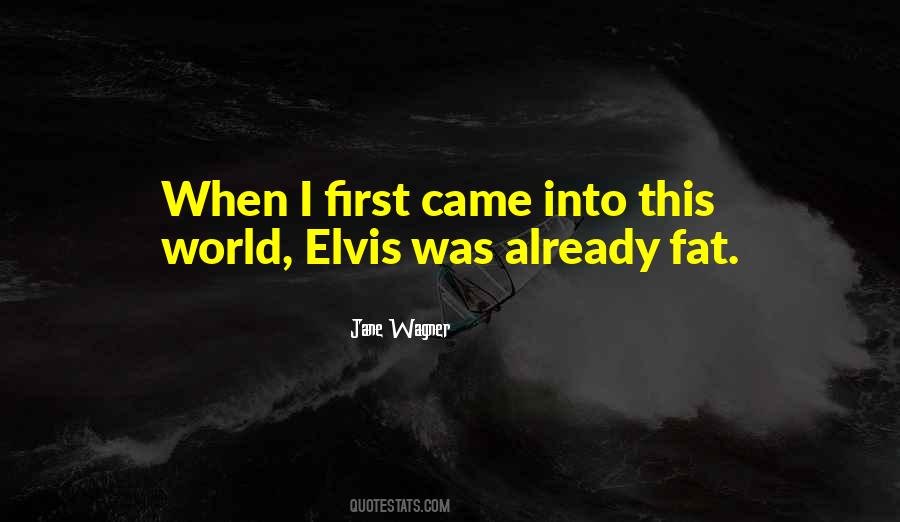 Quotes About Elvis #1257705