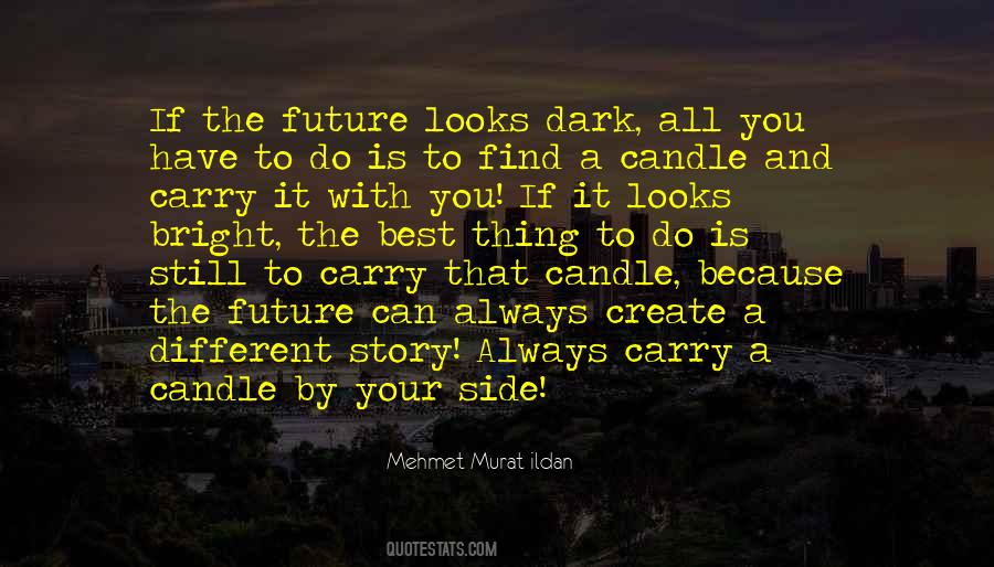 Quotes About A Bright Future #1279786