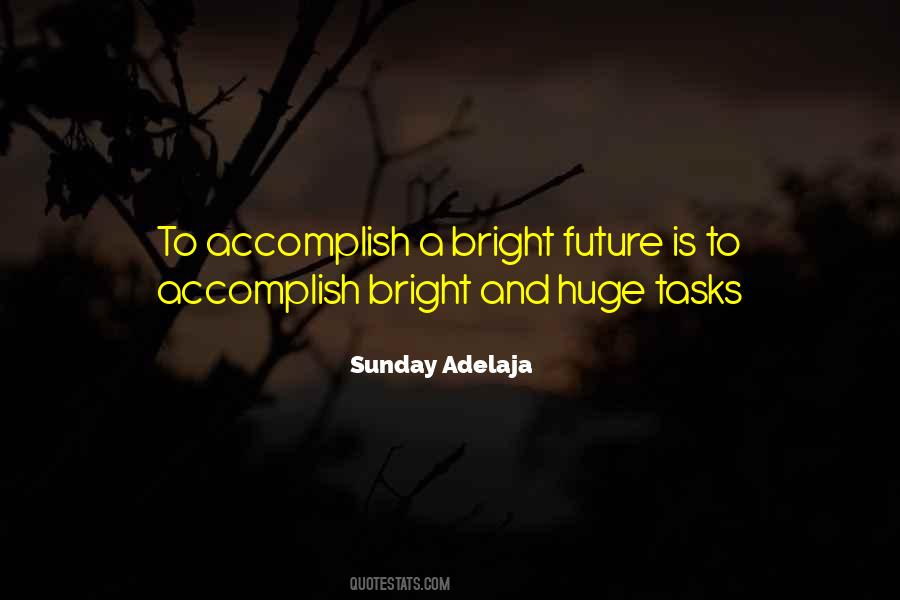 Quotes About A Bright Future #1536772