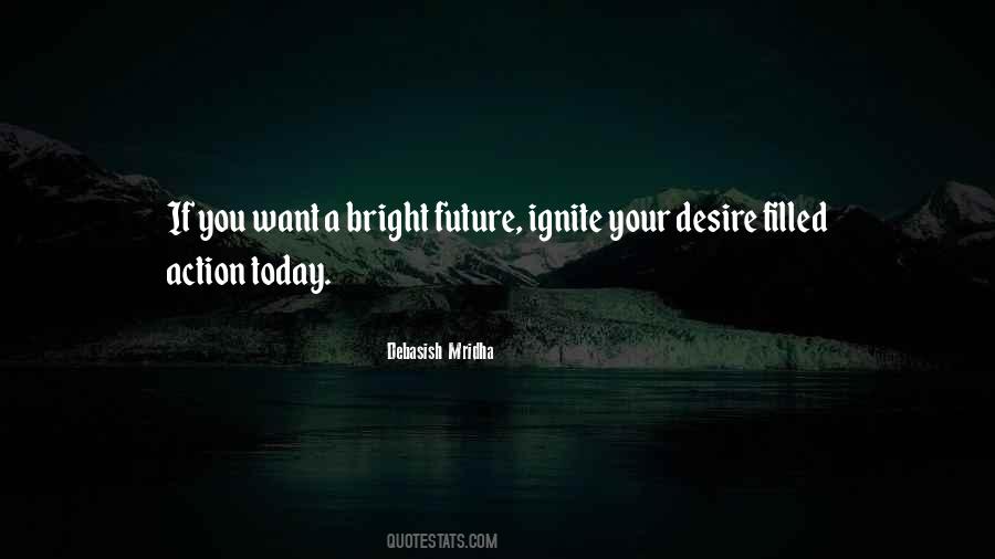Quotes About A Bright Future #1814825
