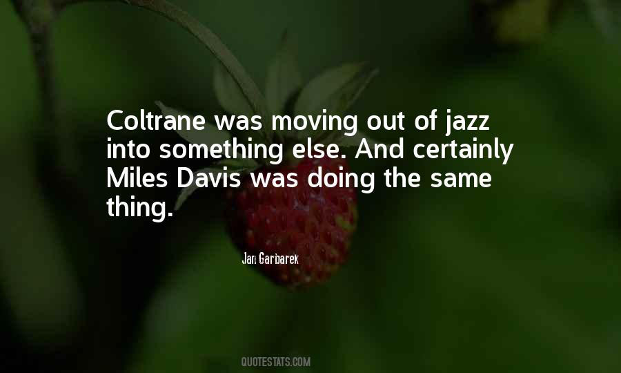 Quotes About Coltrane #1589015