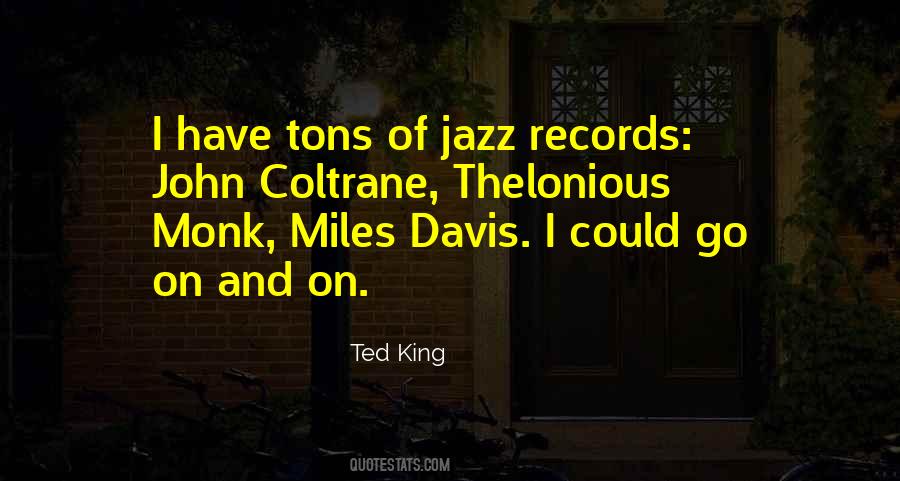 Quotes About Coltrane #1806932