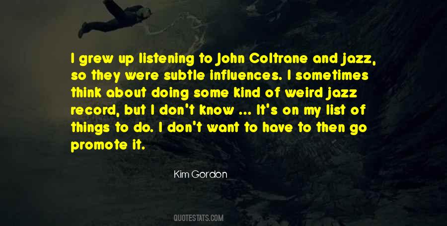 Quotes About Coltrane #436756