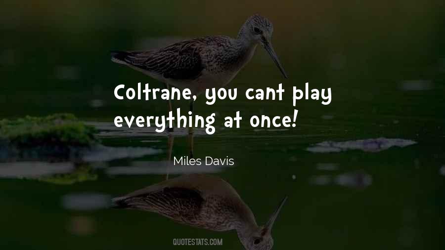 Quotes About Coltrane #867447