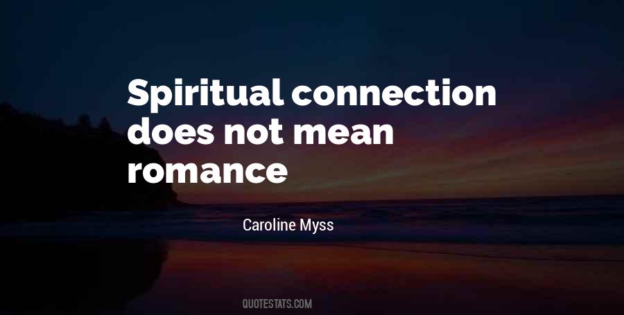 Quotes About Spiritual Connection #821992