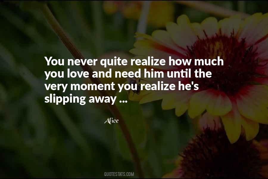 Quotes About The Moment You Realize #1331930
