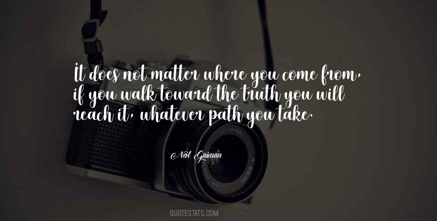 Where You Come Quotes #1597552
