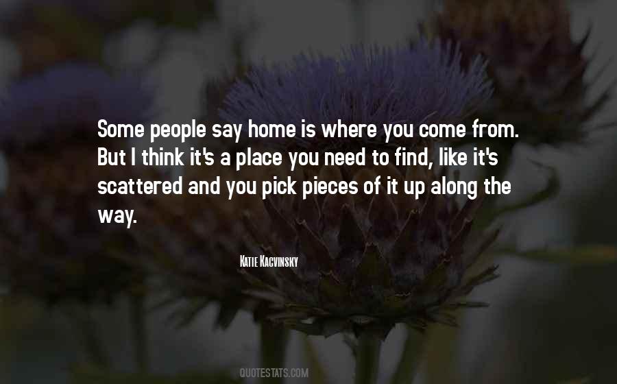 Where You Come Quotes #302292