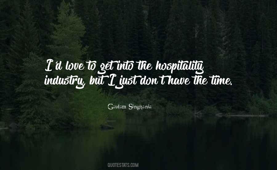 Quotes About Hospitality Industry #815349