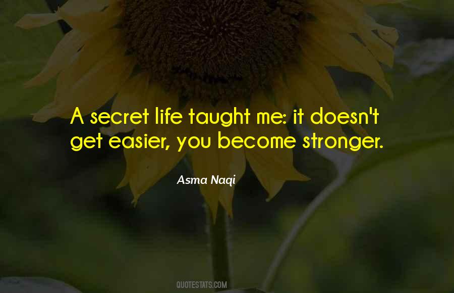 Quotes About Secret Life #370994