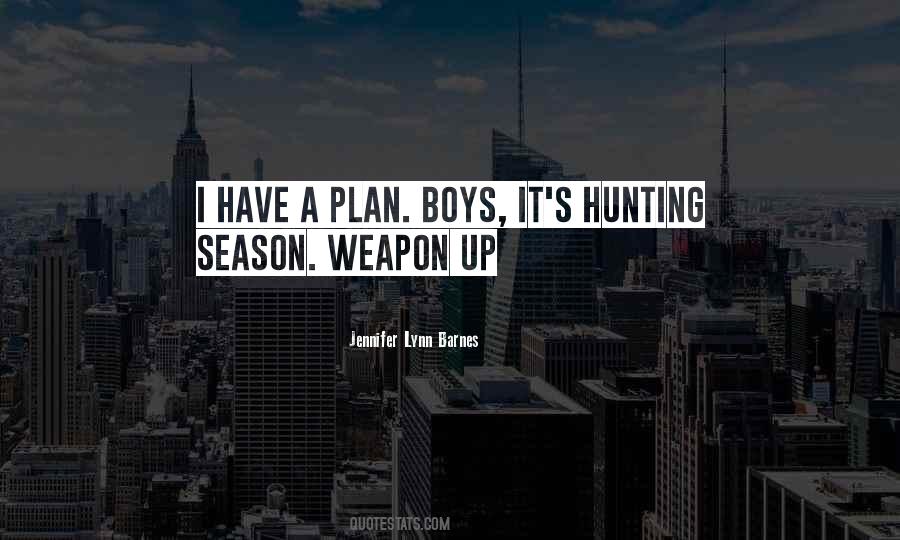 Quotes About Hunting Season #443951