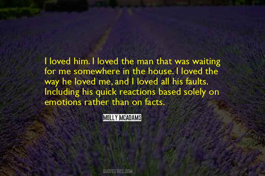 Loved The Way Quotes #1120944