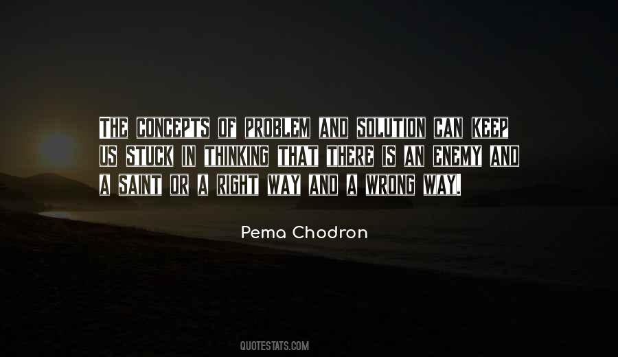 The Right Way Of Thinking Quotes #1484265
