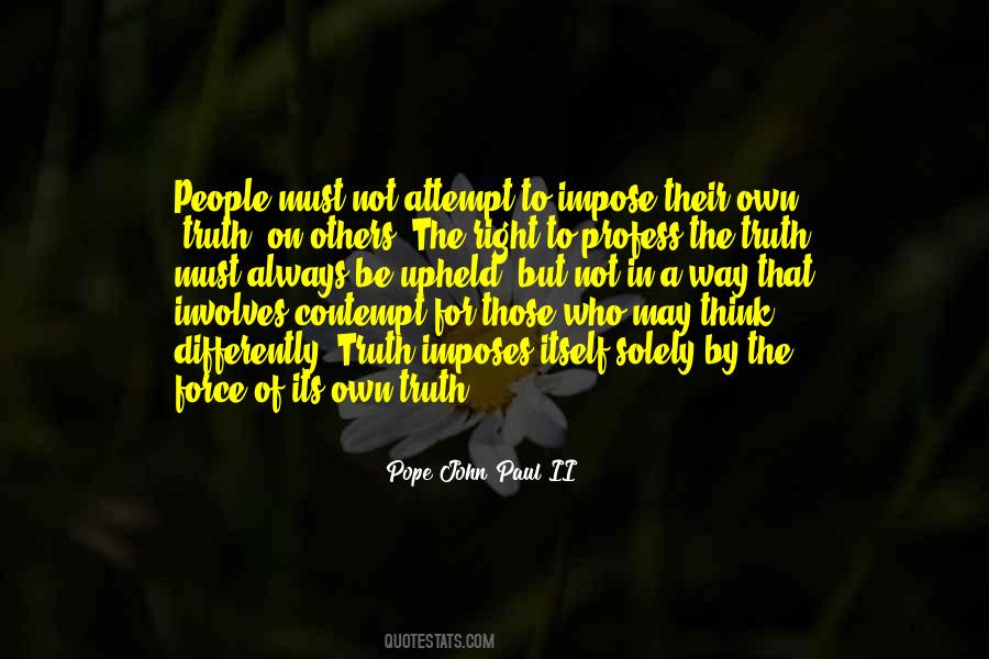 The Right Way Of Thinking Quotes #1642086