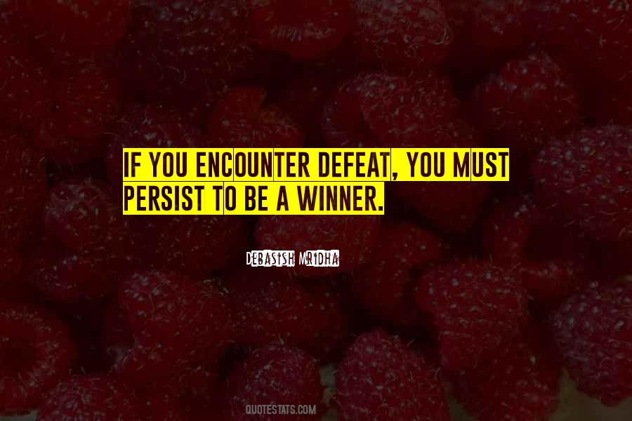 Persist To Be A Winner Quotes #1789613