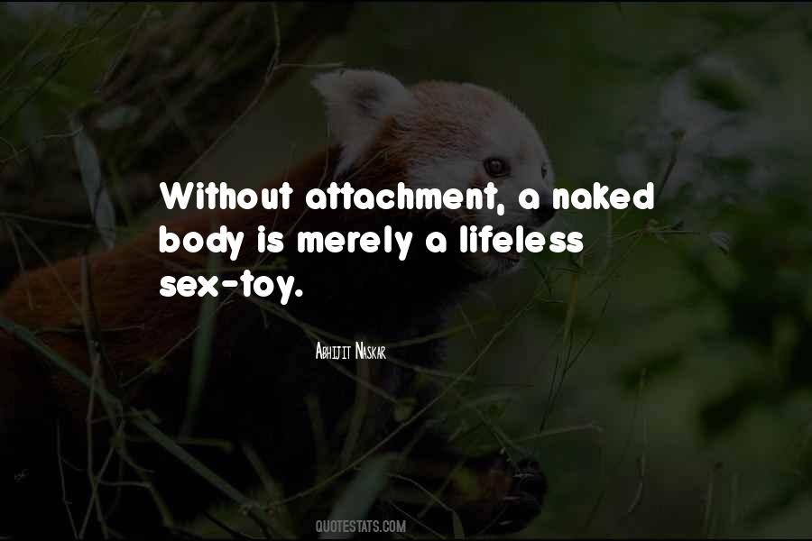 Love Without Attachment Quotes #1504509