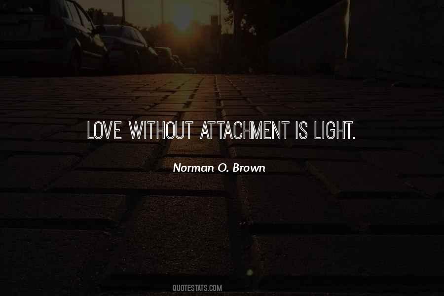 Love Without Attachment Quotes #1796745