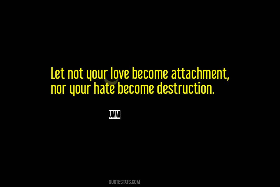 Love Without Attachment Quotes #1845898