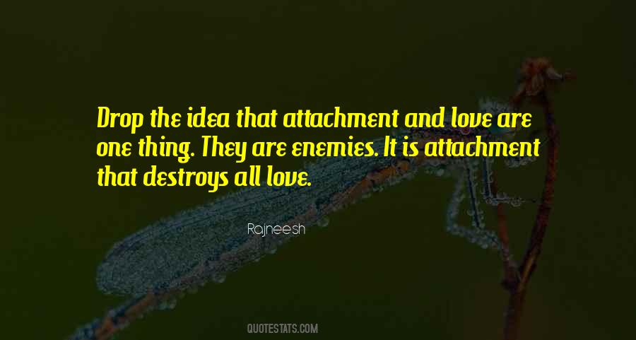 Love Without Attachment Quotes #515336