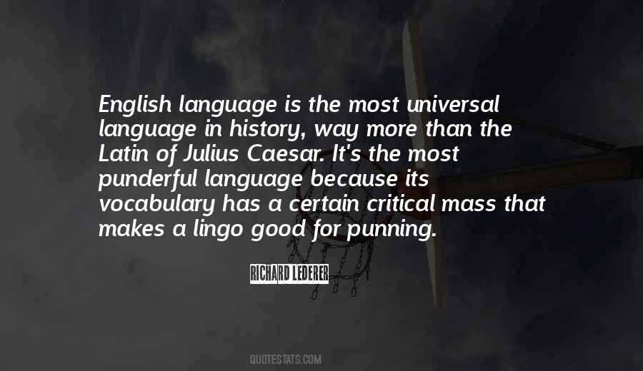 Quotes About English As A Universal Language #1746818
