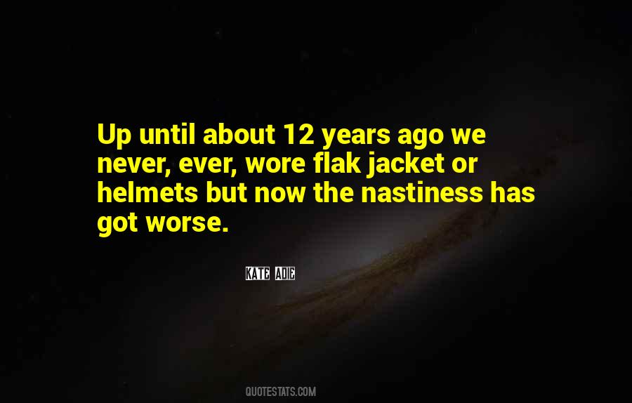 Quotes About Nastiness #1723346