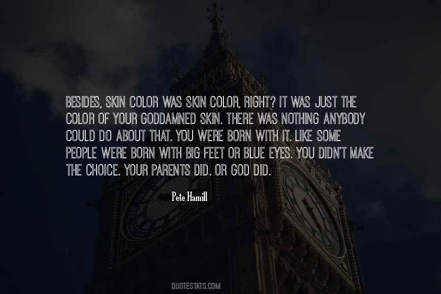 Color Skin Quotes #364734
