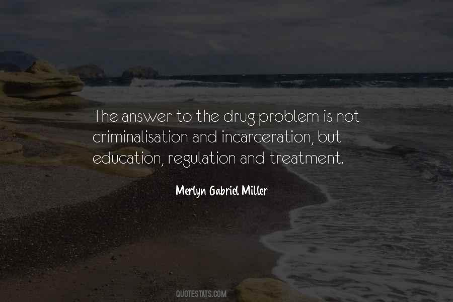 Quotes About Drug Treatment #1057851
