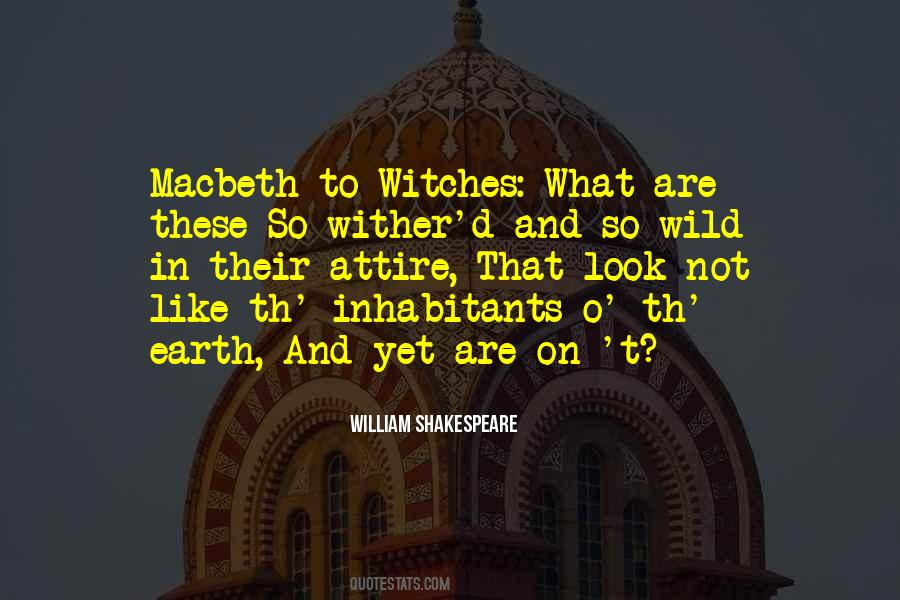 Quotes About Shakespeare's Macbeth #1129694