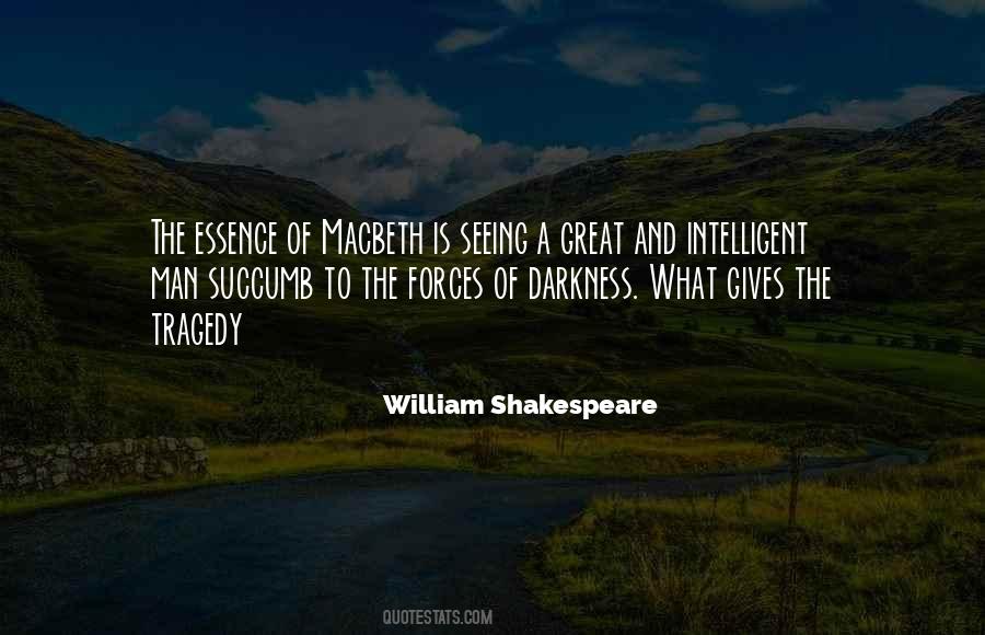 Quotes About Shakespeare's Macbeth #1321785
