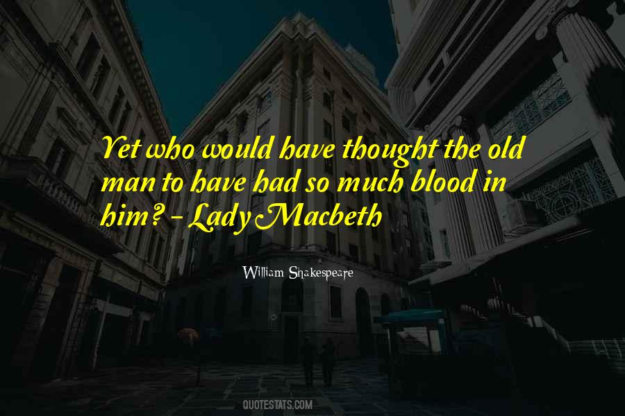 Quotes About Shakespeare's Macbeth #213218