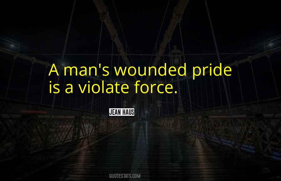 Quotes About A Man's Pride #1109537