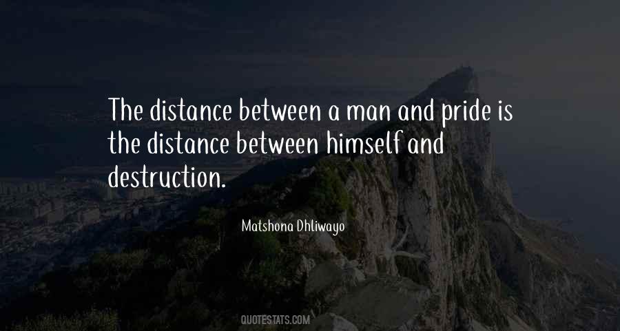 Quotes About A Man's Pride #457386